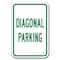 Signmission Diagonal Parking Sign 12inx18in Heavy Gauge Alum Signs, 18" L, 12" H, A-1218 Misc - Diagonal Parking A-1218 Misc - Diagonal Parking - alternate 1